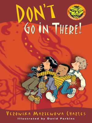 cover image of Don't Go In There!